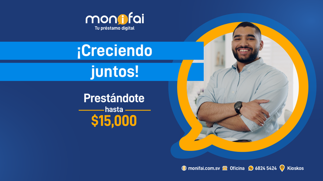 Préstamos Monifai en El Salvador: Beneficios, Tipos de Crédito y Requisitos